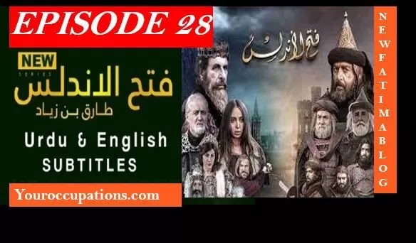 FATIH AL ANDALUS  EPISODE 28 WITH URDU SUBTITLES