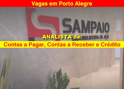Vagas para Analista de Contas a pagar e a receber e de Crédito em Porto Alegre