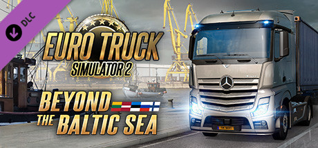 Euro Truck Simulator2 Beyond The Baltic Sea