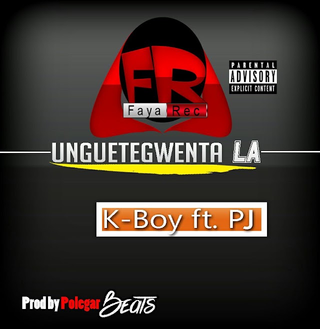 k-boy ft Pj_Unguete gwenta la...BNKPRO...[[www.fayarstudio.blogspot.com]]