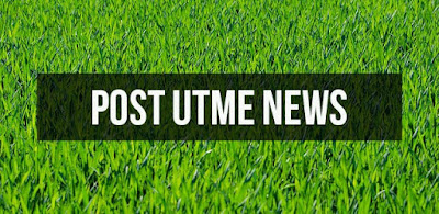 Post-UTME 2017: List Of Schools That Have Released their Admission Forms