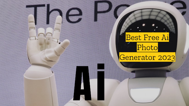 Best Free Ai  Photo Generator 2023