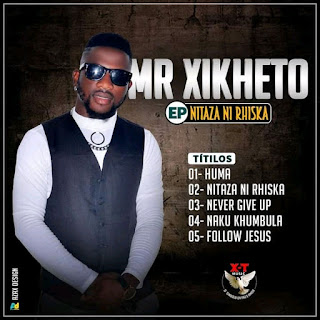 Mr. Xikheto - Nitaza Ni Rhiska (EP)