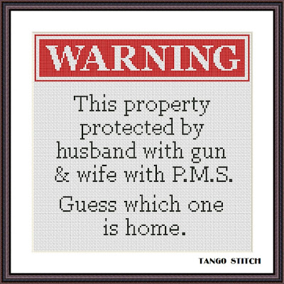 Warning Home Sweet Home funny cross stitch pattern