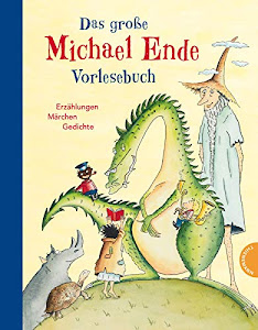 Das große Michael-Ende-Vorlesebuch: Sammlung von Geschichten, Gedichten und Rätseln für Kinder ab 5 Jahren