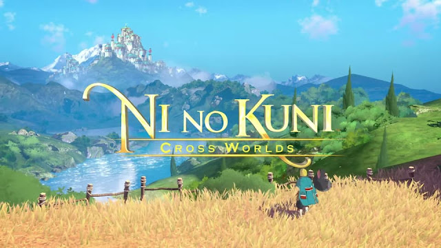 Ni no Kuni: Cross Worlds launches on Android, iOS, PC with events, rewards