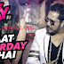 RAAT SATURDAY KI HAI Lyrics - LOVE DAY - PYAAR KAA DIN | Mika Singh