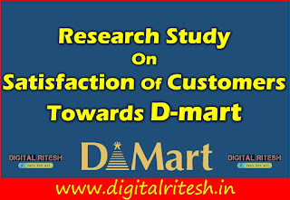 Research Study On Satisfaction Of Customers Towards D-mart