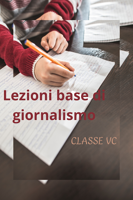 "Lezioni di giornalismo" classe VC scuola primaria - Ambrosini centrale