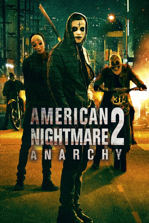 [HD] American Nightmare 2: Anarchy 2014 Streaming Vostfr DVDrip