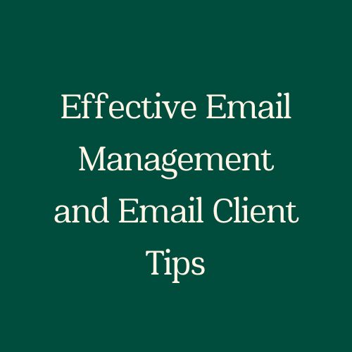Mastering Your Inbox Effective Email Management And Email Client Tips