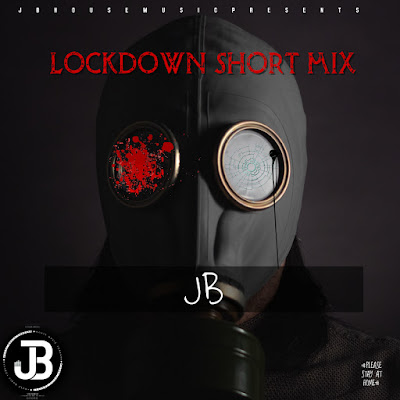 JB - Lockdown Short Mix