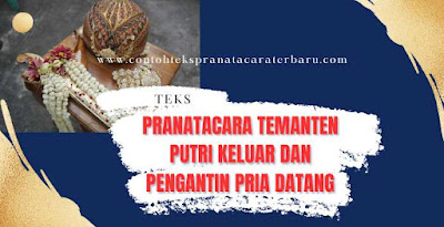 contoh-teks-pranatacara-bahasa-jawa-temanten-putri-keluar-dan-pengantin-pria-datang-dalam-upacara-panggih-temanten