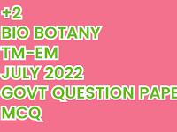 CLASS 12 (+2) BIO BOTANY TM-EM JULY 2022 GOVT QUESTION PAPER MCQ 1 MARK QUESTIONS - ONLINE TEST - QUESTIONS 01-08