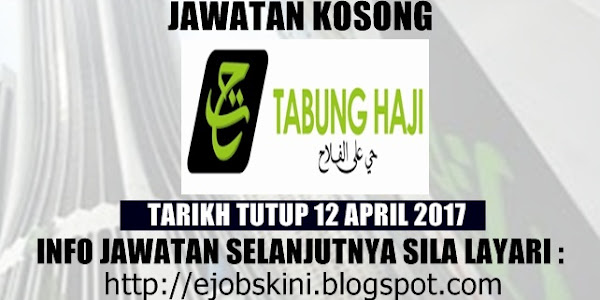 Jawatan Kosong Lembaga Tabung Haji (TH) - 12 April 2017