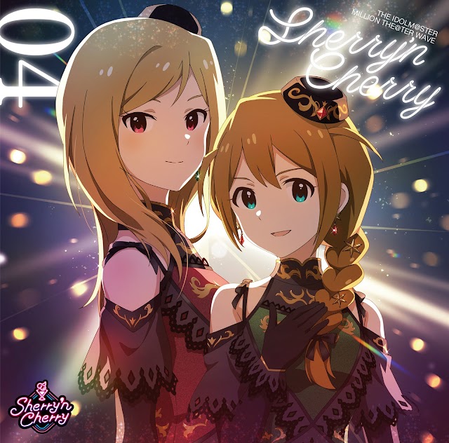 THE IDOLM@STER MILLION THE@TER WAVE 04 Sherry 'n Cherry [Download CD MP3 320K]