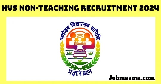 NVS Non-Teaching Recruitment 2024 – Apply Online For 1377 Vacancies Notification