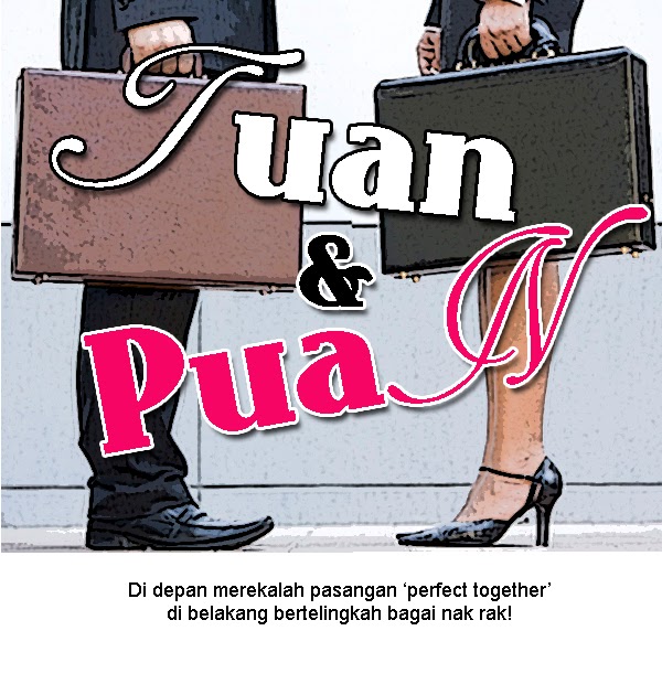 Biar Pena Berbicara.: Tuan Dan Puan - Bab 1