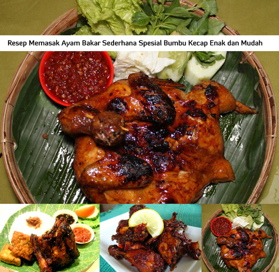 28+ Inspirasi Resep Ayam Bakar Bumbu Kecap Sederhana