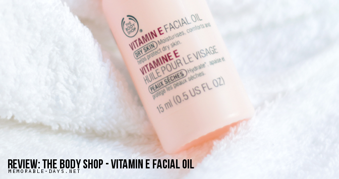 Review The Body Shop Vitamin E Facial Oil Memorable