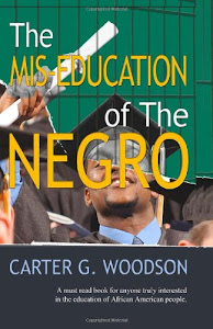 The Mis-education of the Negro