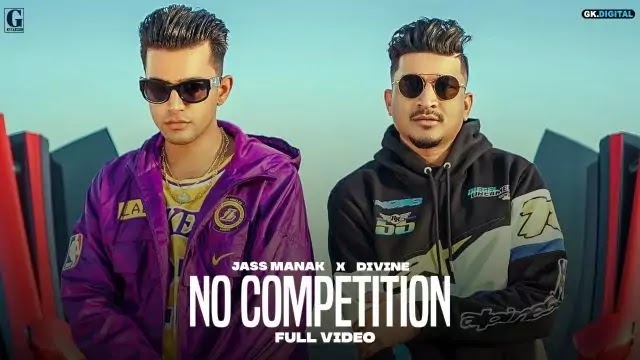 No Competition  Lyrics – Jass Manak Ft. DIVINE