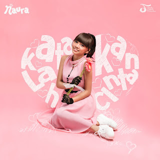 MP3 download Naura - Katakanlah Cinta - Single iTunes plus aac m4a mp3