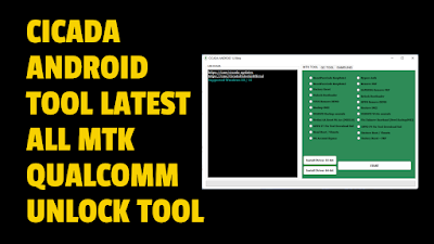 CICADA Android Tool Qualcomm MTK Samsung GSM MTK QC Utility Tool