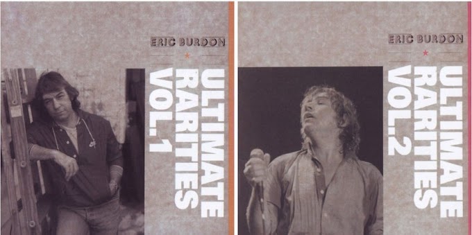 Eric Burdon - Ultimate Rarities Vol. 1 e 2