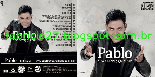 http://fabricio27.blogspot.com.br/2014/06/pablo-voz-romantica-vol4-2014.html