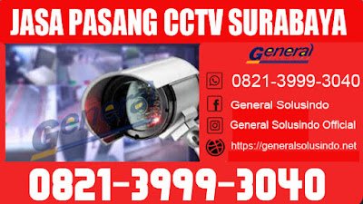 0821.3999.3040 jasa pasang cctv surabaya murah