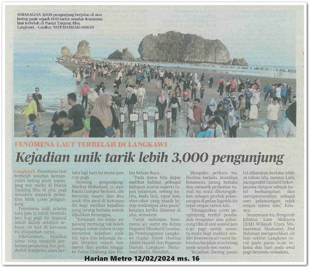 Kejadian unik tarik lebih 3,000 pengunjung ; Fenomena laut terbelah di Langkawi | Keratan akhbar Harian Metro 12 Februari 2024