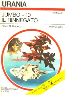 La copertina di Jumbo-10 il rinnegato - Urania 509