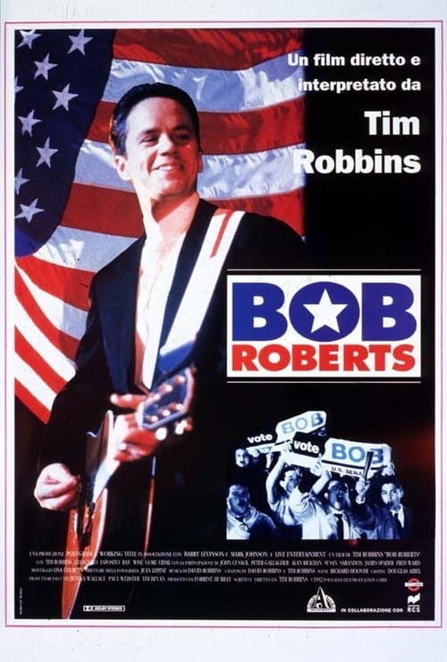 Bob Roberts 1992 Film Completo In Italiano Gratis