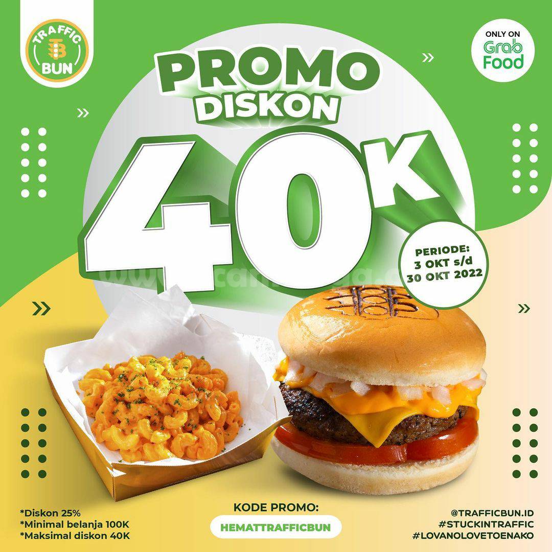 TRAFFIC BUN Promo GRABFOOD DISKON hingga Rp. 40.000