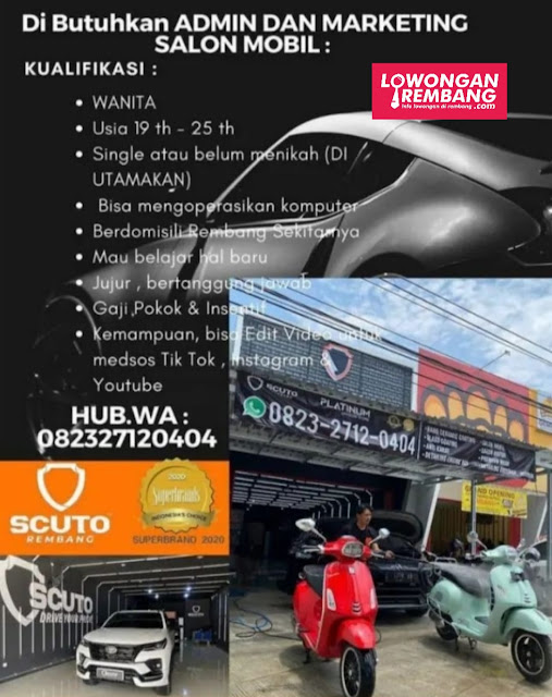 Lowongan Kerja Admin dan Marketing Salon Mobil Scuto Rembang Tanpa Syarat Ijazah