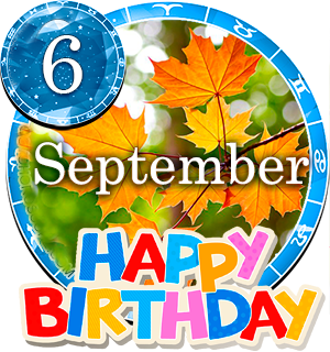 September 6 Birthday Horoscope