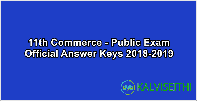 11th Commerce - Public Exam March 2018-2019 - Official Key Answers - (English Medium)