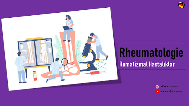 Romotoloji almancası nedir ? Was ist Rheumatologie Türkisch?