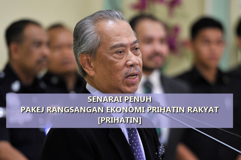 Senarai Penuh Pakej Rangsangan Ekonomi Prihatin Rakyat 