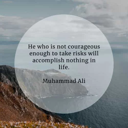 Courage quotes that'll help you become more courageous