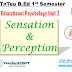 Sensation & Perception - Meaning, Definition, Characteristics, Difference// Educational Psychology