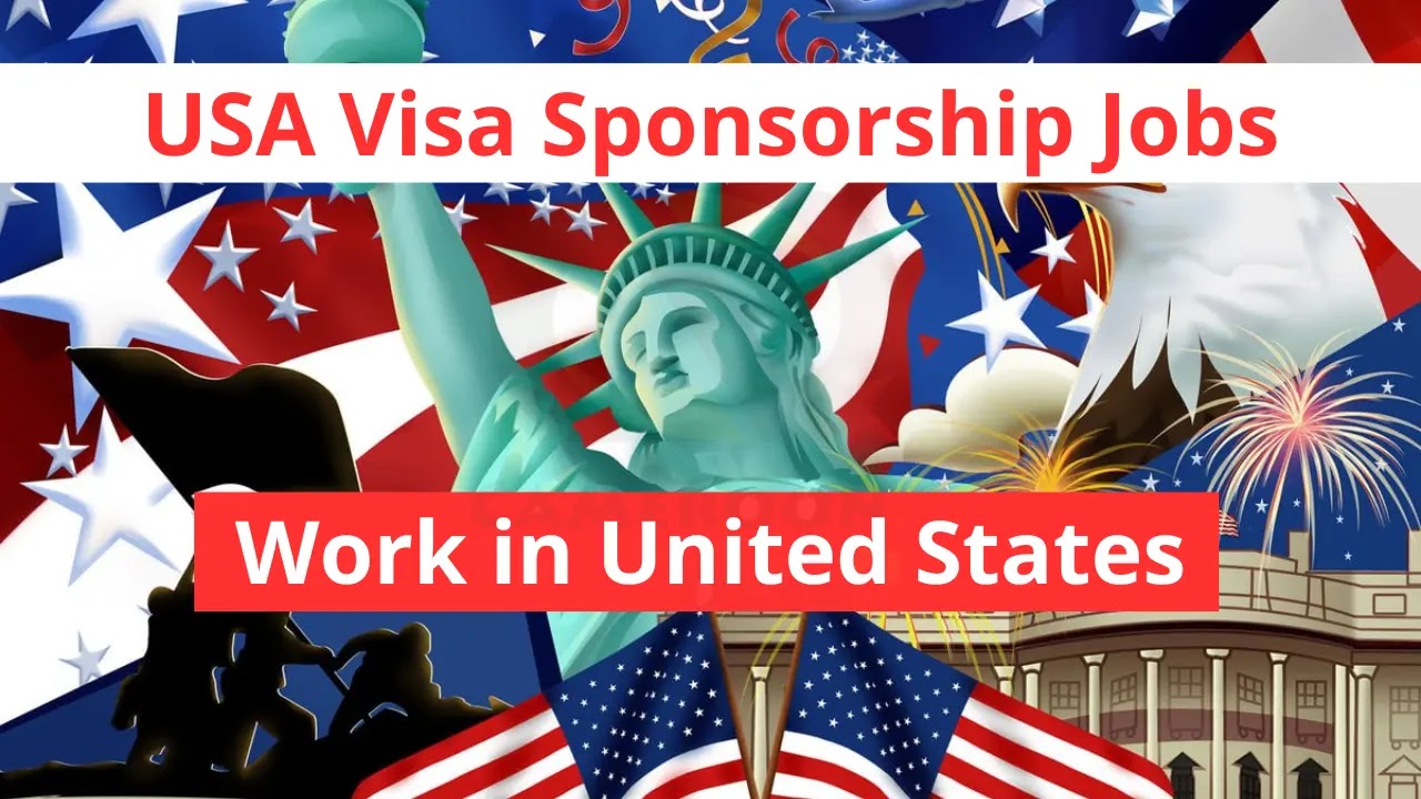 USA Visa Sponsorship Jobs in 2023