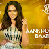 Aankhon Wali Baatein Lyrics - Asees Kaur (2022)