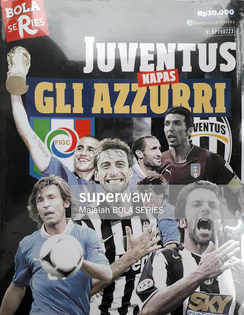 MAJALAH BOLA SERIES JUVENTUS NAPAS GLI AZZURRI