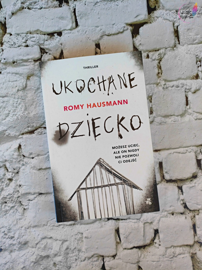 Romy Hausmann "Ukochane dziecko" - recenzja książki
