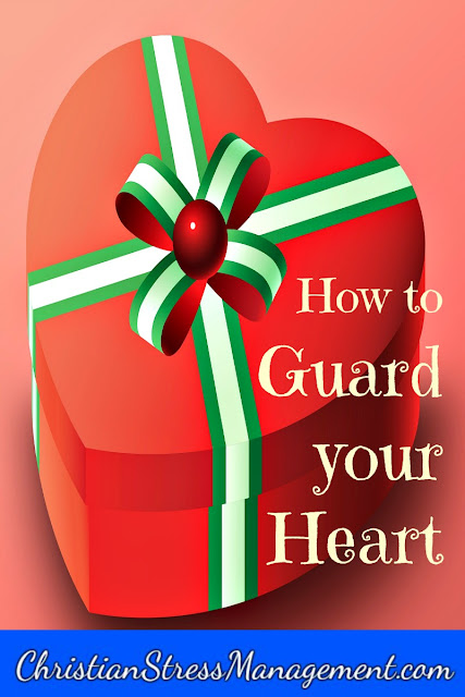 How to Guard your Heart