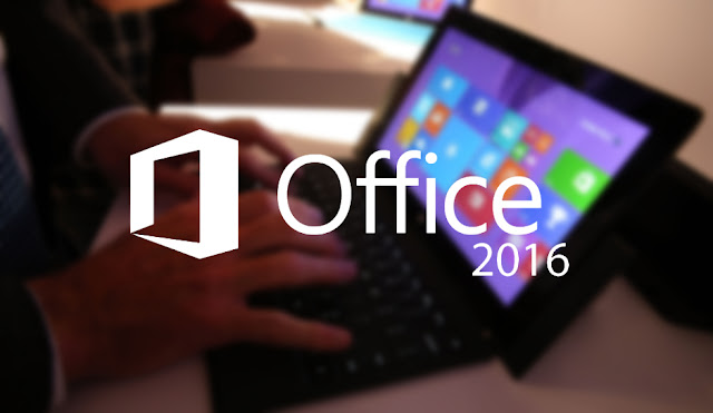 Office 2016 - Bộ ứng dụng Văn phòng chuyên nghiệp của Microsoft