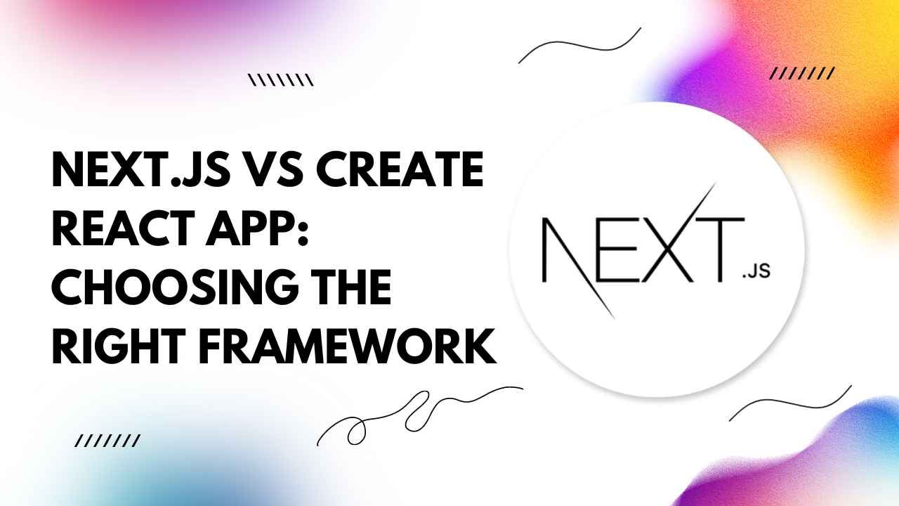 Next JS vs Create React App