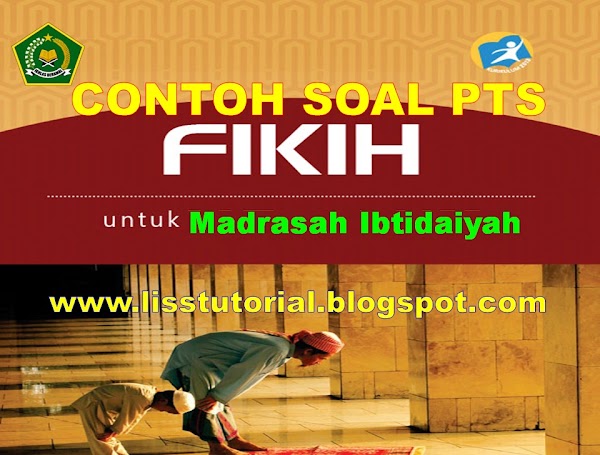 Contoh Soal PTS Fiqih Kelas 1 SD/MI Semester 2 Sesuai KMA 183 Kurikulum 2013